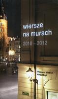 Wiersze na murach. Autor:   Praca zbiorowa. SmakLiter.pl Okładka książki Wiersze na murach