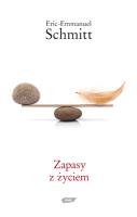 Zapasy z życiem broszura. Autor: Eric-Emmanuel Schmitt. SmakLiter.pl Okładka książki Zapasy z życiem broszura