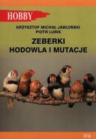 Zeberki. Hodowla i mutacje. Autor: Jabłoński Krzysztof Michał, Piotr Lubik. SmakLiter.pl Okładka książki Zeberki. Hodowla i mutacje