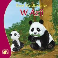 Zwierzaki-Dzieciaki W Azji. Autor: Stadtmuller Ewa. SmakLiter.pl Okładka książki Zwierzaki-Dzieciaki W Azji