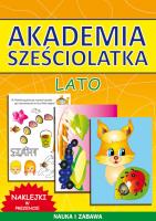 Akademia sześciolatka. Lato. Autor: Guzowska Beata, Pawlicka Kamila. SmakLiter.pl Okładka książki Akademia sześciolatka. Lato