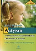 Autyzm a niepełnosprawność intelektualna.... Autor: Jacek J. Błeszyński (red.). SmakLiter.pl Okładka książki Autyzm a niepełnosprawność intelektualna...