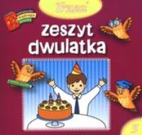 Bibl. mądrego dziecka - Trzeci zeszyt dwulatka. Autor: Wiśniewska Anna. SmakLiter.pl Okładka książki Bibl. mądrego dziecka - Trzeci zeszyt dwulatka