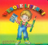 Bibl. małego człowieka - Wesołe literki część 1. Autor: Gintowt Małgorzata. SmakLiter.pl Okładka książki Bibl. małego człowieka - Wesołe literki część 1