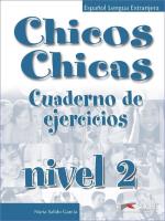Chicos Chicas 2 Cuaderno de ejercicios EDELSA. Autor: Nuria Salido Garcia. SmakLiter.pl Okładka książki Chicos Chicas 2 Cuaderno de ejercicios EDELSA