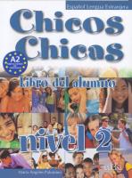 Chicos Chicas 2 Libro del alumno EDELSA. Autor: Maria Angeles Palomino. SmakLiter.pl Okładka książki Chicos Chicas 2 Libro del alumno EDELSA