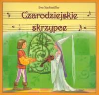 Okładka książki Czarodziejskie skrzypce