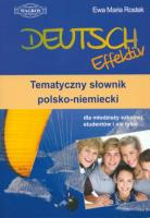 Deutsch Effektiv. Temat. słownik pol-niem. WAGROS. Autor: Ewa Maria Rostek. SmakLiter.pl Okładka książki Deutsch Effektiv. Temat. słownik pol-niem. WAGROS