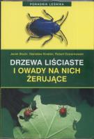 Okładka książki Drzewa liściaste i owady na nich żerujące