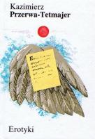 Erotyki. Autor: Kazimierz Przerwa-Tetmajer. SmakLiter.pl Okładka książki Erotyki