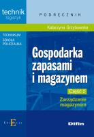 Gospodarka zapasami i magazynem cz. 2 DIFIN. Autor: Grzybowska Katarzyna. SmakLiter.pl Okładka książki Gospodarka zapasami i magazynem cz. 2 DIFIN