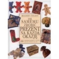 Jak samemu zrobić prezent na każdą okazję. Autor: Monika Żak. SmakLiter.pl Okładka książki Jak samemu zrobić prezent na każdą okazję