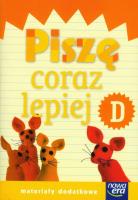 Już W Szkole Nowe 1 Piszę coraz lepiej D NE. Autor: Bożena Kotulska. SmakLiter.pl Okładka książki Już W Szkole Nowe 1 Piszę coraz lepiej D NE