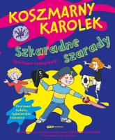 Koszmarny Karolek. Szkaradne szarady. Autor: Simon Francesca. SmakLiter.pl Okładka książki Koszmarny Karolek. Szkaradne szarady