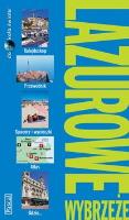 Lazurowe Wybrzeże Przewodnik Dookoła Świata. Autor: Fisher Teresa, Marshall Bethan. SmakLiter.pl Okładka książki Lazurowe Wybrzeże Przewodnik Dookoła Świata