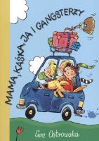 Mama, Kaśka, ja i gangsterzy - Skrzat. Autor: Ewa Dilling-Ostrowska. SmakLiter.pl Okładka książki Mama, Kaśka, ja i gangsterzy - Skrzat