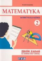Okładka książki Matematyka dla każdego ZSZ 2 zbiór zadań REA