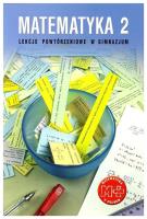 Matematyka GIM 2 Lekcje Powtórzeniowe GWO. Autor: Grochowalska Marzenna. SmakLiter.pl Okładka książki Matematyka GIM 2 Lekcje Powtórzeniowe GWO
