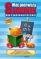 Mój pierwszy słownik ortograficzny GREG. Autor: Lucyna Szary. SmakLiter.pl Okładka książki Mój pierwszy słownik ortograficzny GREG
