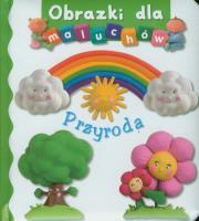 Obrazki dla maluchów - Przyroda. Autor: Beaumont Emilie, Nathalie Belineau. SmakLiter.pl Okładka książki Obrazki dla maluchów - Przyroda