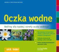 Oczka wodne. Autor: Angela Kircher, Wolfram Kircher. SmakLiter.pl Okładka książki Oczka wodne