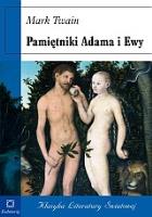 Pamiętniki Adama i Ewy. Autor: Twain Mark. SmakLiter.pl Okładka książki Pamiętniki Adama i Ewy