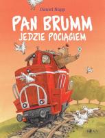 Pan Brumm jedzie pociągiem. Autor: Daniel Napp. SmakLiter.pl Okładka książki Pan Brumm jedzie pociągiem