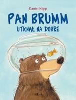 Pan Brumm utknął na dobre. Autor: Daniel Napp. SmakLiter.pl Okładka książki Pan Brumm utknął na dobre