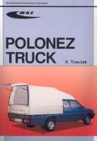 Polonez Truck 1,6i/1,9D. Autor: K Trzeciak. SmakLiter.pl Okładka książki Polonez Truck 1,6i/1,9D