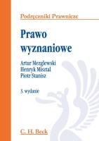 Prawo wyznaniowe. Autor: Artur Mezglewski, Henryk Misztal, Piotr Stanisz. SmakLiter.pl Okładka książki Prawo wyznaniowe