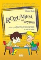 Rozumiem, co czytam. KP dla uczniów 7-11 lat. Autor: Elżbieta Dędza. SmakLiter.pl Okładka książki Rozumiem, co czytam. KP dla uczniów 7-11 lat