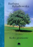 Saga. Część 3. Koło graniaste. Autor: Rybałtowska Barbara. SmakLiter.pl Okładka książki Saga. Część 3. Koło graniaste