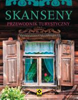 Skanseny Przewodnik turystyczny. Autor: Osip-Pokrywka Magda, Osip-Pokrywka Mirek. SmakLiter.pl Okładka książki Skanseny Przewodnik turystyczny