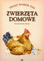Świat wokół nas. Zwierzęta domowe. Autor: Adamus-Ludwikowska Jolanta. SmakLiter.pl Okładka książki Świat wokół nas. Zwierzęta domowe