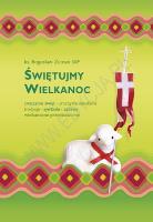 Świętujmy Wielkanoc. Autor: Bogusław Zeman SSP. SmakLiter.pl Okładka książki Świętujmy Wielkanoc