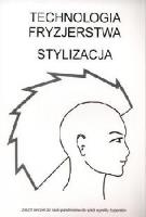 Technologia fryzjerstwa. Stylizacja - ćwiczenia. Autor: Zuzanna Sumirska. SmakLiter.pl Okładka książki Technologia fryzjerstwa. Stylizacja - ćwiczenia