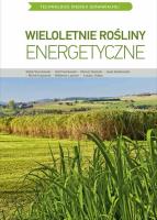 TEO. Wieloletnie rośliny energetyczne. Autor: Opracowanie zbiorowe. SmakLiter.pl Okładka książki TEO. Wieloletnie rośliny energetyczne
