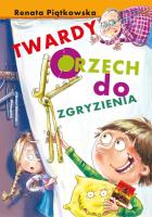 Twardy orzech do zgryzienia. Autor: Renata Piątkowska. SmakLiter.pl Okładka książki Twardy orzech do zgryzienia