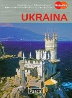 Ukraina przewodnik ilustrowany. Autor: Adam Dylewski. SmakLiter.pl Okładka książki Ukraina przewodnik ilustrowany