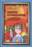 Wędrówki po zwierzątkowie - Zeszyt ćwiczeń dla dzieci w wieku przedszkolnym i młodszym szkolnym. Autor: Mikita Anna. SmakLiter.pl Okładka książki Wędrówki po zwierzątkowie - Zeszyt ćwiczeń dla dzieci w wieku przedszkolnym i młodszym szkolnym