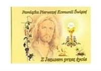 Okładka książki Z Jezusem przez życie. Pamiątka Pierwszej Komunii