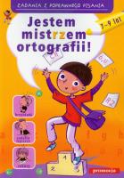 Zadania z poprawnego pisania- Jestem mistrzem ort.. Autor: Zielińska Hanna, Kołodziej Kasia. SmakLiter.pl Okładka książki Zadania z poprawnego pisania- Jestem mistrzem ort.