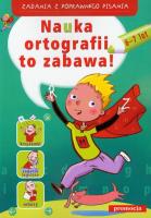 Zadania z poprawnego pisania -Nauka ort. to zabawa. Autor: Zielińska Hanna. SmakLiter.pl Okładka książki Zadania z poprawnego pisania -Nauka ort. to zabawa