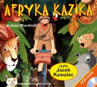 Afryka Kazika Audiobook. Autor: Wierzbicki Łukasz. SmakLiter.pl Okładka książki Afryka Kazika Audiobook