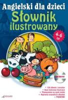 Angielski dla dzieci - słownik ilustrowany (4-6 lat). Autor: Kostrzębska Karolina. SmakLiter.pl Okładka książki Angielski dla dzieci - słownik ilustrowany (4-6 lat)
