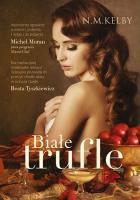 Białe trufle. Autor: Kelby N.M.. SmakLiter.pl Okładka książki Białe trufle