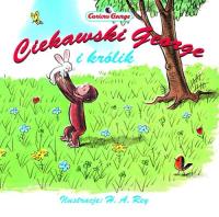 Ciekawski George i króliki. Autor: Rey Margret E., Rey H.A.. SmakLiter.pl Okładka książki Ciekawski George i króliki
