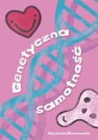 Okładka książki Genetyczna samotność - Agnieszka Olszanowska