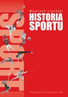 Historia sportu. Autor: Lipoński Wojciech. SmakLiter.pl Okładka książki Historia sportu