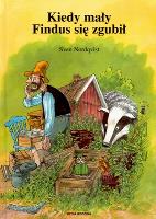 Kiedy mały Findus się zgubił - Sven Nordqvist. Autor: Sven Nordqvist. SmakLiter.pl Okładka książki Kiedy mały Findus się zgubił - Sven Nordqvist